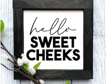 Hello Sweet Cheeks Signe en bois, Panneau de salle de bain, Signe en bois, Décor de salle de bain, Décoration intérieure, Décoration rustique, Enseigne de ferme