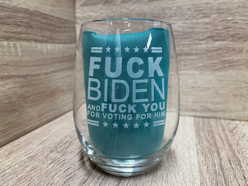 wedding gift 20oz Fuck Biden and Fuck you for voting for him etched wine glass drinking glass stemless wine glass