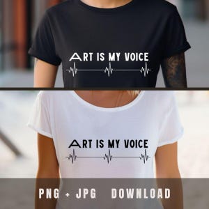Design de t-shirt « L'art est ma voix » pour artistes et créatifs, citation inspirante sur l'expression de soi (PNG) pour t-shirts, produits dérivés de musique et d'art.