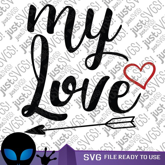 Download My Love Svg Girlfriend Svg Wife Love Svg First Love Svg Etsy