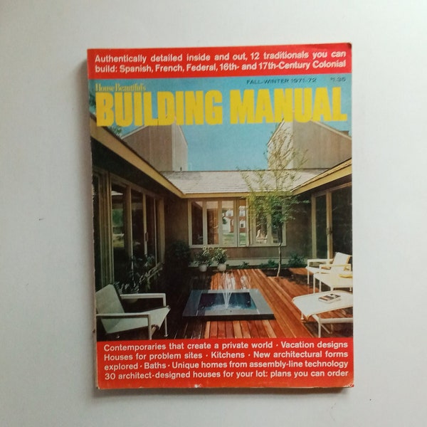 House Beautiful's Building Manual/Fall-Winter 1971-1972/17th Century Colonial/Federal/Modern/French/Spanish/Vacation Homes/Kitchens/Baths