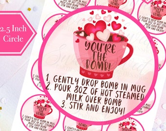 Hot Cocoa Chocolate Bomb Tag - Valentine - You're The Bomb - Printable 2.5 inch Tag - Hot Cocoa Chocolate Instructions - Gift Tag - Cocoa