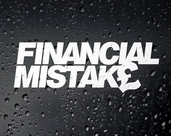 Financial Mistake Funny Custom Window Bumper Windscreen Stickers Decals JDM RAT Financial Mistake Funny Custom Window Bumper Windscreen Stickers Decals JDM RAT