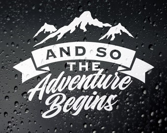 May include: White vinyl sticker with a mountain range design and the text "And so the adventure begins".
