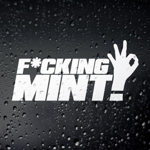 F*cking Mint Funny Meme Car Sticker - Tuner Drift JDM Show Car Stance