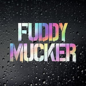 Fuddy Mucker Funny Off Road Sticker, Chrome Oil Slick 4x4 Green Laning