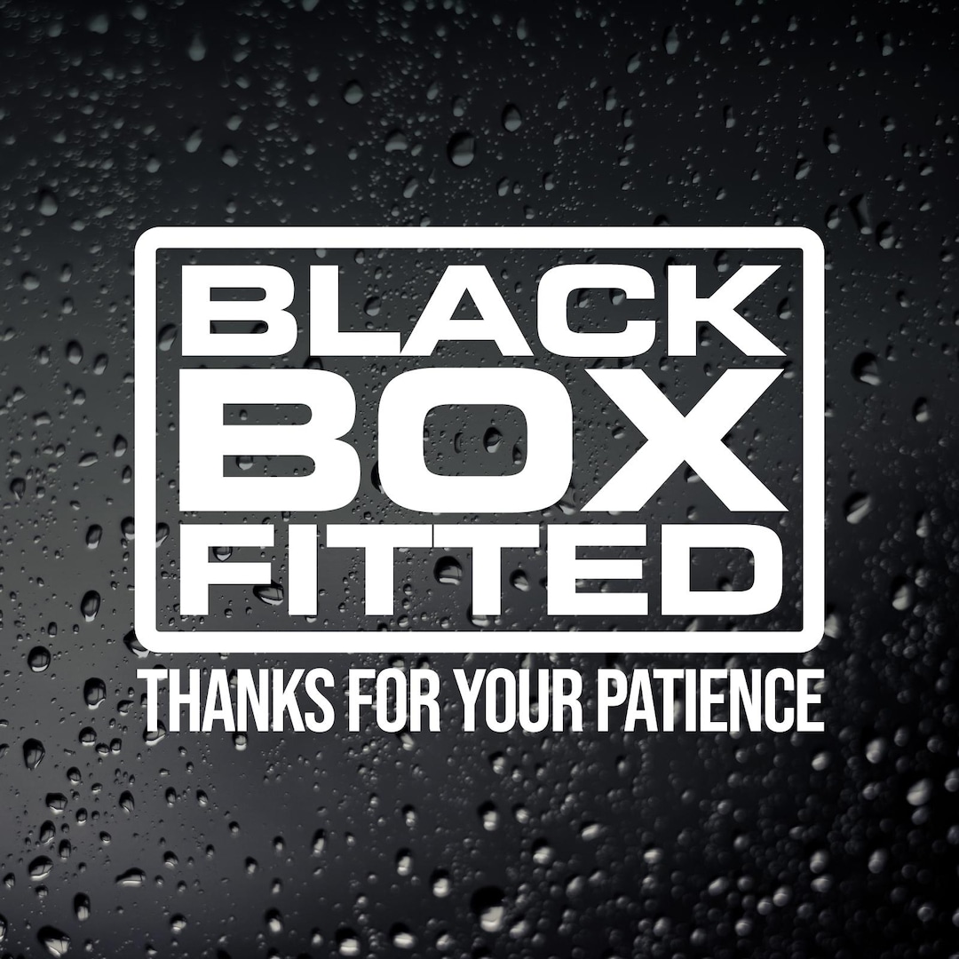 Black Box Fitted Car Sticker - Thanks for Patience Young New Driver ...