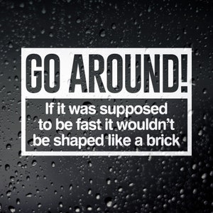 Go Around Funny Campervan Sticker - Caravan Van Lorry Truck