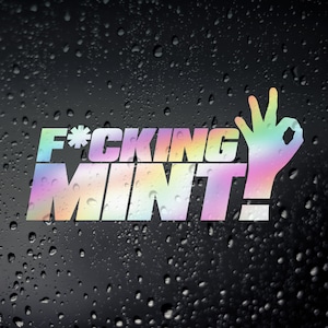 F*cking Mint Oil Slick Chrome Sticker - JDM Car Decal