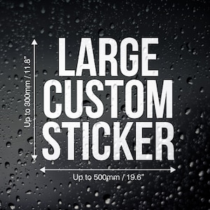 Custom Vinyl Stickers Large - Personalised Car Van Laptop Campervan Window Decal