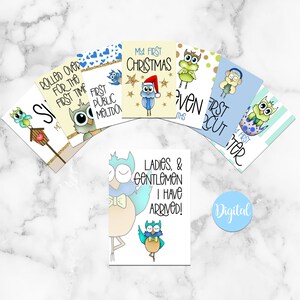 May include: Set of ten digital printable cards featuring cute owl illustrations with various sayings, including "Rolled Over for the First Time", "My First Christmas", "First Public Meltdown", "Ladies & Gentlemen I Have Arrived!" and "First Haircut".