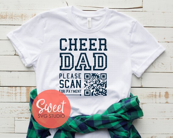 Download Cheer Dad Please Scan For Payment Svg Dxf Png Eps Svg Etsy