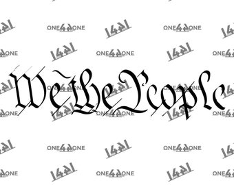 We the People Constitution 2nd Amendment Declaration png ai eps svg Vector Digital cut file Download Silhouette Cricut Patriotic American