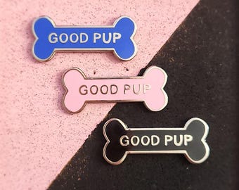Good Pup Hard Enamel Pin