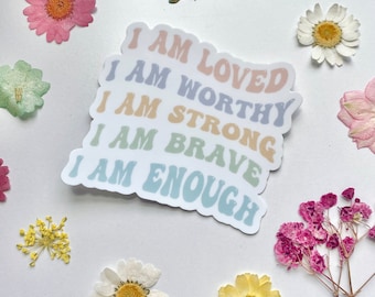 Affirmation Sticker: Waterproof Vinyl, Positive Quote Sticker
