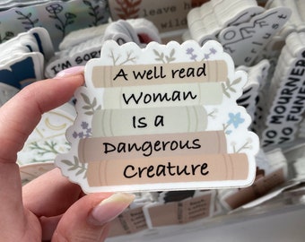 A Well Read Woman Is A Dangerous Creature Vinyl Sticker