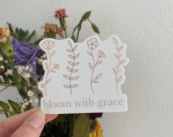 Bloom With Grace Vinyl Sticker-Holographic Sticker