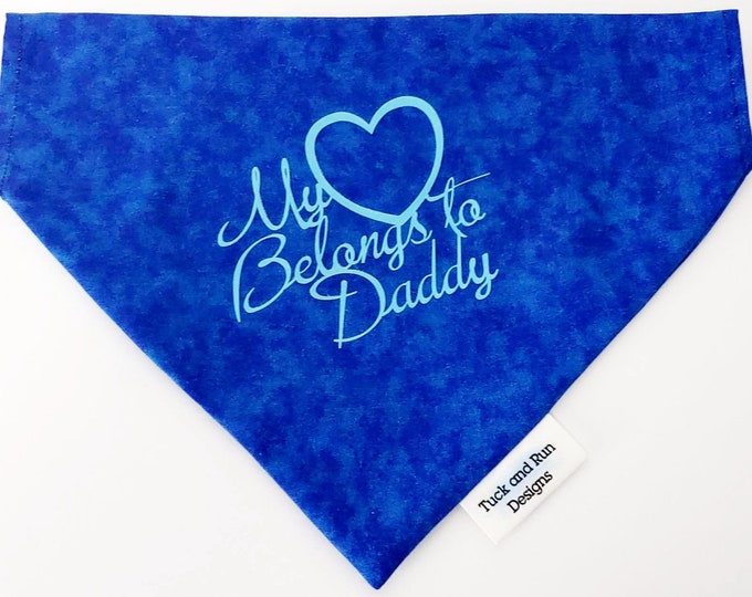 Featured listing image: The personalized over the collar My Heart Belongs to Daddy Dog Bandana is the perfect gift for that dog dad in your life!