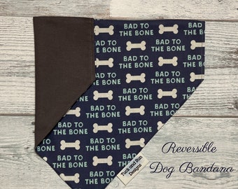 Bad to the Bone over the Collar Dog Bandana/Cat Bandana/Custom Personalized Bandana