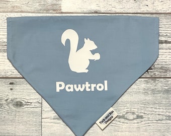 Squirrel Patrol Dog Bandana, Squirrel Patrol over the collar personalized dog bandana, funny cat bandana, slip on pet accessory, dog apparel