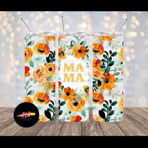 Mama Vibrant Orange Floral 20 oz Straight Tumbler