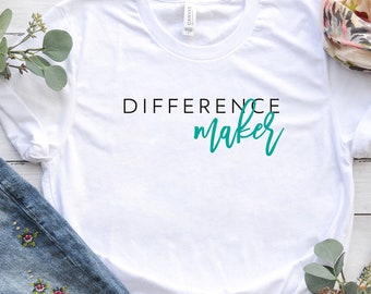 Difference Maker, Difference Maker Svg, Inspirational Shirt, Difference Maker Shirt, Cut Files, Svg Files, Svg, Jpg, Silhouette, Cricut, 002