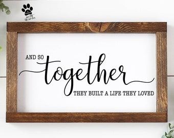 Free Free 289 And So Together They Built A Life They Loved Svg Free SVG PNG EPS DXF File