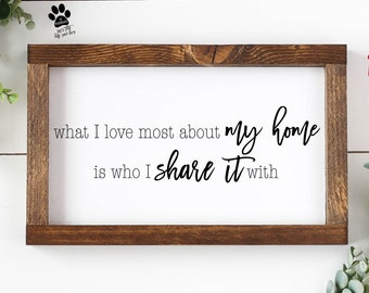 What I Love Most About My Home Is Who I Share It With, Wedding Svg, Wedding Sign Svg, Bedroom Svg, Svg Files, Svg, Silhouette, Cricut, 002