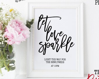 Let Love Sparkle, Printable Sparkler Send Off Sign, Sparkler Sign, Wedding Sparkler Sign, Wedding Svg, Svg Files, Svg, Silhouette,Cricut,002