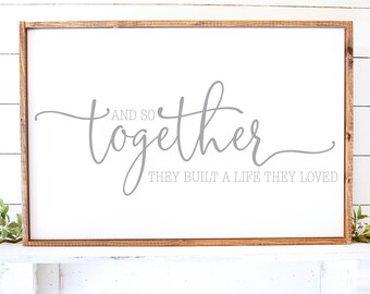 Free Free 287 And So Together They Built A Life They Loved Svg Free SVG PNG EPS DXF File