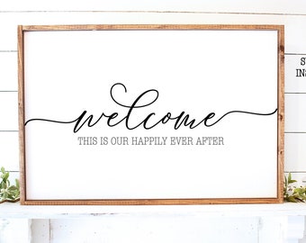 Welcome This Is Our Happily Ever After, Printable Wedding Sign, Welcome Wedding Sign, Wedding Sign, Svg Files,  Jpg, Silhouette, Cricut, 003