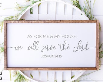 As For Me And My House, We Will Serve The Lord, Printed or Printable Christian Sign, Christian Sign, Christian Svg,Svg,Silhouette,Cricut,027