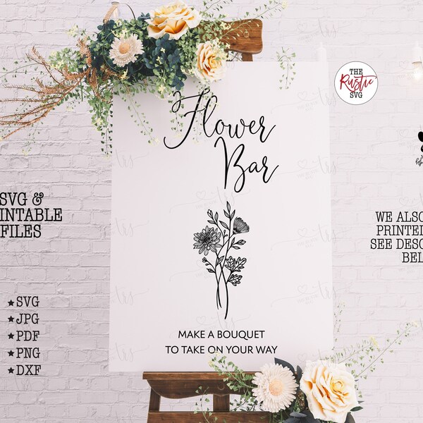 Flower Bar Sign, Flower Bar Svg, Build Your Bouquet Svg, Printable Flower Bar Wedding Sign, Wedding Sign Svg, Svg Files,Svg,Jpg, Cricut, 027