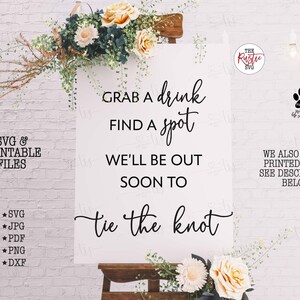 Grab A Drink Wedding Sign, Grab A Drink Find A Spot Svg, Printable Ceremony Bar Wedding Sign, Wedding Sign Svg, Svg Files,Svg,Jpg,Cricut,027