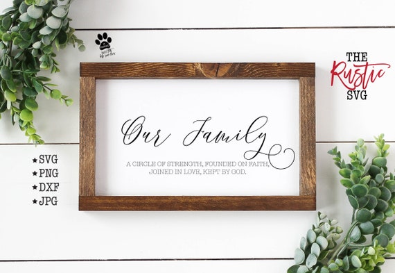 Our Family Svg A Circle Of Strength Founded On Faith Joined Etsy