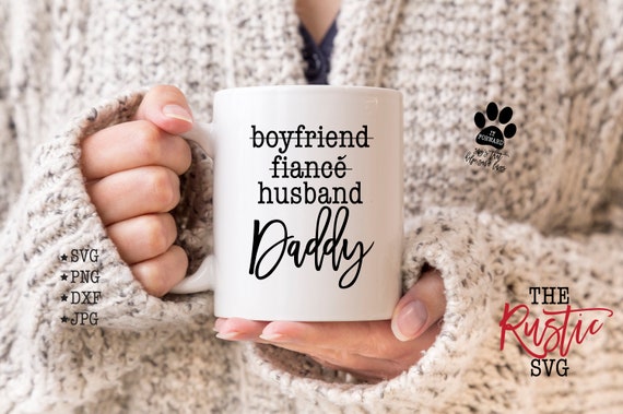Download Boyfriend Fiance Husband Daddy Daddy Svg Dad Svg Dad Etsy