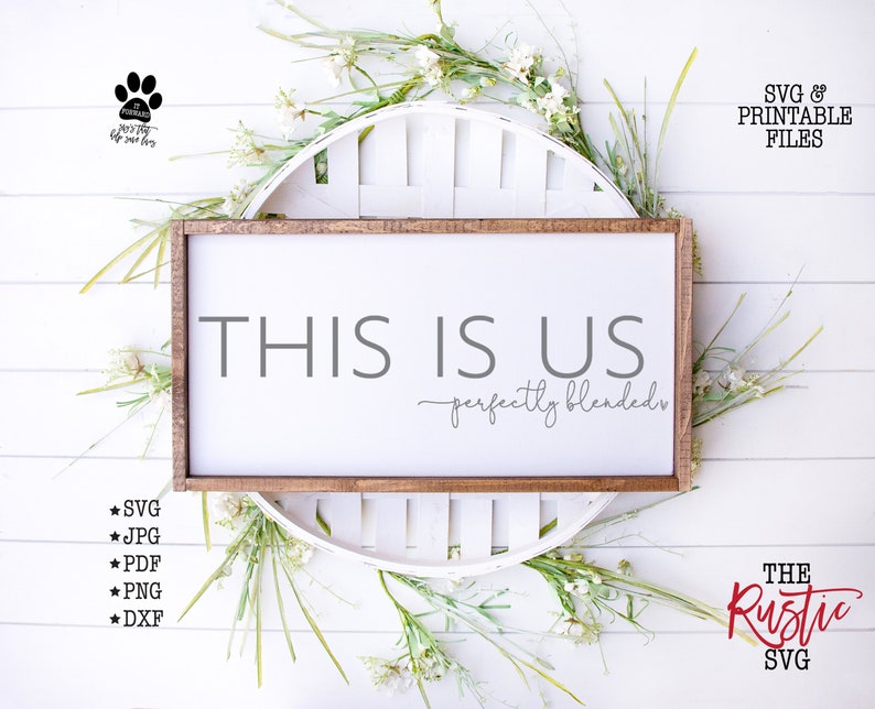 This is Us Perfectly Blended Family Sign This is Us Sign Etsy Canada