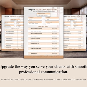 May include: Three beige and white real estate contract templates with the text "Congrats YOU'RE UNDER CONTRACT!" and important dates. The bottom of the image has the text "Upgrade the way you serve your clients with smooth, professional communication."
