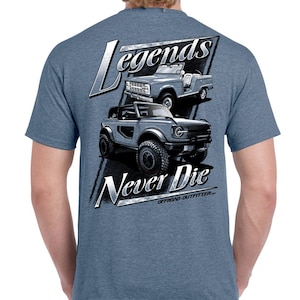 Legends Never Die Bronco T-Shirt