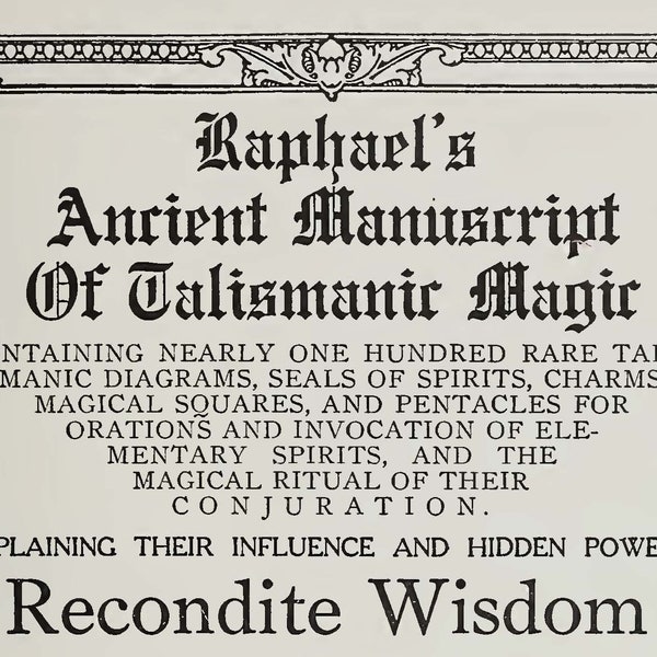 Raphael's Ancient Manuscript of Talismanic Magic (1916) Dr L. W. de Laurence Witchcraft Black Magic Spiritism Wicca Occult Sigils Divination