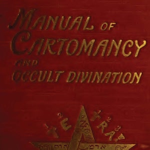 Un manual de cartomancia (1909) Gran Oriente Brujería Magia Negra Espiritismo Wicca Oculto Sigilos Adivinación Presagios Libro de correspondencia
