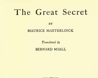 The Great Secret by Maurice Maeterlinck (1922) Witchcraft Black Magic Spiritism Wicca Occult Sigils Omens Divination Book