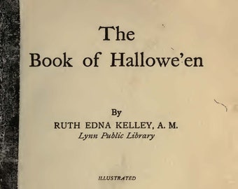 The Book of Halloween (1904) - Black Magic, Charms, Divination (PDF)