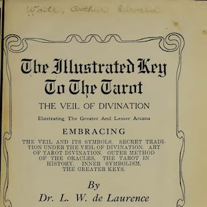 The Illustrated Key of Tarot by L. W. de Laurence (1916) Witchcraft Black Magic Spiritism Wicca Occult Sigils Omens Divination Book