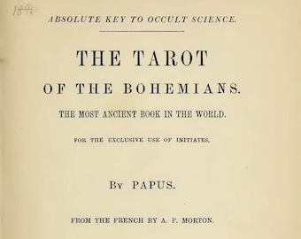 Le Tarot des Bohémiens de Papus (1896) Magie noire Divination Spiritisme Wicca Occulte Livre de sorcellerie