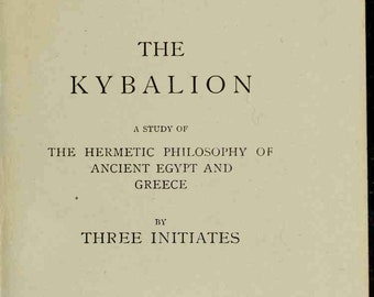 The Kybalion (1908) - Hermetik Correspondence Witchcraft Schwarze Magie Spiritismus Wicca Okkulte Sigils Omen Wahrsagung Buch