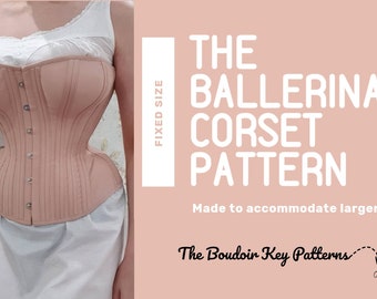 Fixed Size "The Ballerina" Victorian Corset Pattern, Intermediate Difficulty, 19th Century Corset Pattern