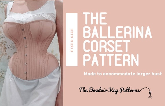 Fixed Size the Ballerina Victorian Corset Pattern, Intermediate Difficulty,  19th Century Corset Pattern 