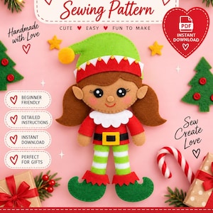May include: A digital sewing pattern for a felt Christmas elf doll. The image features a brown-haired elf in a red and green outfit with a hat, white collar, and striped leggings. Text includes "Christmas Elf Girl Sewing Pattern" and "Make Your Own Christmas Elf!" with icons of gifts and candy canes.