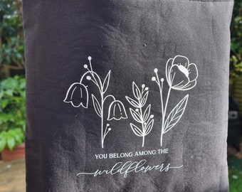 You belong among the wildflowers tote bag - lined, shopping, spring, summer, handy tote bag